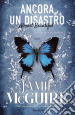 Ancora un disastro: Almost Beautiful. E-book. Formato EPUB ebook