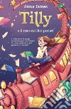 Tilly e il treno dei libri perduti. E-book. Formato EPUB ebook di Anna James