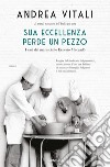 Sua Eccellenza perde un pezzo. E-book. Formato EPUB ebook