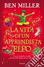 La vita di un apprendista elfo. E-book. Formato EPUB ebook