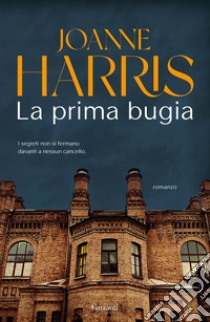 La prima bugia. E-book. Formato EPUB ebook di Joanne Harris