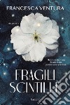 Fragili scintille. E-book. Formato EPUB ebook