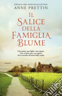 Il salice della famiglia Blume. E-book. Formato EPUB ebook di Anne Prettin