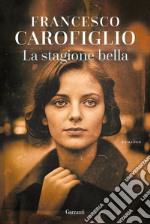 La stagione bella. E-book. Formato EPUB ebook