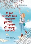 La tua seconda vita comincia quando capisci di averne una sola. Graphic Novel. E-book. Formato EPUB ebook di Raphaëlle Giordano