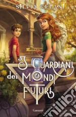 I guardiani dei mondi futuri. E-book. Formato EPUB ebook