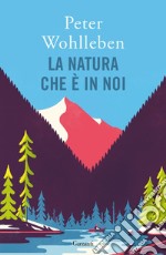 La natura che è in noi. E-book. Formato EPUB ebook