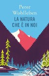 La natura che è in noi. E-book. Formato EPUB ebook