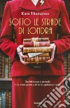 Sotto le strade di Londra. E-book. Formato EPUB ebook