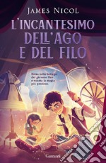 L'incantesimo dell'ago e del filo. E-book. Formato EPUB ebook