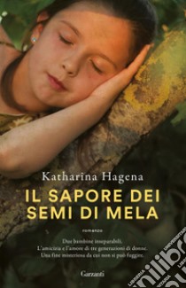 Il sapore dei semi di mela. E-book. Formato EPUB ebook di Katharina Hagena