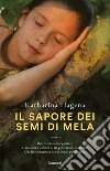 Il sapore dei semi di mela. E-book. Formato EPUB ebook