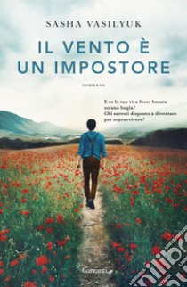 Il vento è un impostore. E-book. Formato EPUB ebook di Sasha Vasilyuk