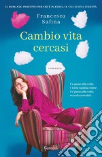 Cambio vita cercasi. E-book. Formato EPUB ebook