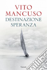 Destinazione speranza. E-book. Formato EPUB ebook