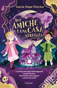 Due amiche e una casa stregata. E-book. Formato EPUB ebook