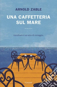 Una caffetteria sul mare. E-book. Formato EPUB ebook