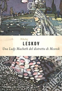 Una Lady Macbeth del distretto di Mcensk. E-book. Formato EPUB ebook