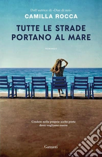 Tutte le strade portano al mare. E-book. Formato EPUB ebook