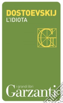 L'idiota. E-book. Formato EPUB ebook di Fëdor Michajlovic Dostoevskij