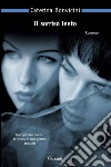 Il sorriso lento. E-book. Formato PDF ebook di Caterina Bonvicini