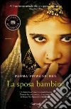 La sposa bambina. E-book. Formato EPUB ebook di Padma Viswanathan