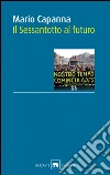 Il Sessantotto al futuro. E-book. Formato EPUB ebook di Mario Capanna
