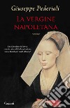 La vergine napoletana. E-book. Formato EPUB ebook