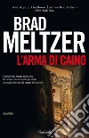 L'arma di Caino. E-book. Formato EPUB ebook di Brad Meltzer