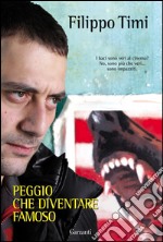 Peggio che diventare famoso. E-book. Formato EPUB ebook