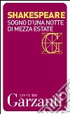 Sogno di una notte di mezza estate. Testo inglese a fronte. E-book. Formato EPUB ebook