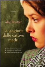 La stagione delle cattive madri. E-book. Formato EPUB ebook