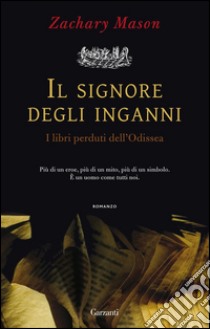 Il signore degli inganni. I libri perduti dell'Odissea. E-book. Formato PDF ebook di Zachary Mason