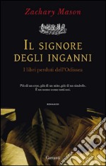 Il signore degli inganni. I libri perduti dell'Odissea. E-book. Formato PDF ebook