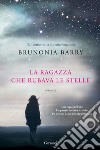 La ragazza che rubava le stelle. E-book. Formato PDF ebook