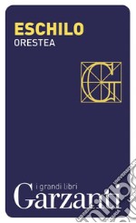 Orestea (Agamennone – Coefore – Eumenidi). E-book. Formato EPUB ebook