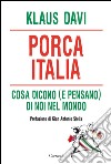 Porca Italia. Cosa dicono (e pensano) di noi nel mondo. E-book. Formato EPUB ebook