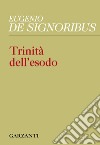 Trinità dell'esodo. E-book. Formato PDF ebook