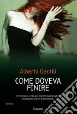 Come doveva finire. E-book. Formato EPUB ebook