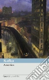 America. E-book. Formato EPUB ebook di Franz Kafka