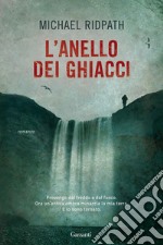 L'anello dei ghiacci. E-book. Formato EPUB ebook