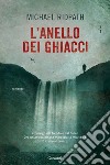 L'anello dei ghiacci. E-book. Formato EPUB ebook