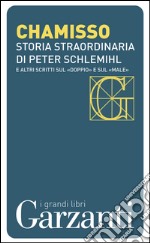 Storia straordinaria di Peter Schlemihl e altri scritti sul «doppio» e sul «male». E-book. Formato EPUB