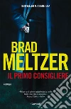 Il primo consigliere. E-book. Formato EPUB ebook di Brad Meltzer