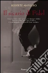 Il sicario di Fidel. E-book. Formato PDF ebook di Roberto Ampuero