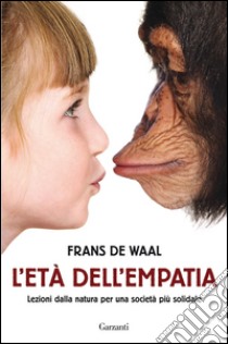 L'età dell'empatia. E-book. Formato EPUB ebook di Frans De Waal