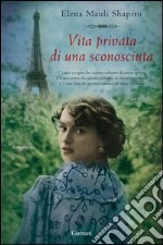 Vita privata di una sconosciuta. E-book. Formato PDF ebook