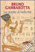 Le ricette di Nefertiti. E-book. Formato EPUB ebook