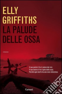 La palude delle ossa: Un caso di Ruth Galloway. E-book. Formato PDF ebook di Elly Griffiths