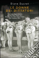 Le donne dei dittatori. E-book. Formato EPUB ebook